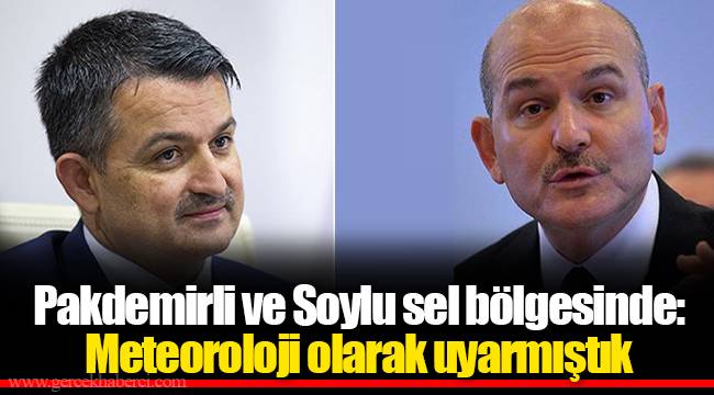 Pakdemirli ve Soylu sel bölgesinde: Meteoroloji olarak uyarmıştık