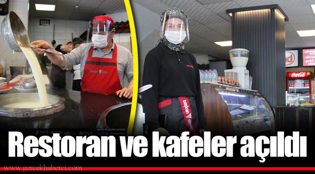 Restoran ve kafeler açıldı