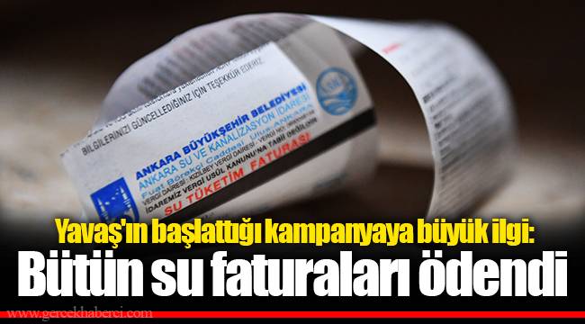 Yavaş'ın başlattığı kampanyaya büyük ilgi: Bütün su faturaları ödendi