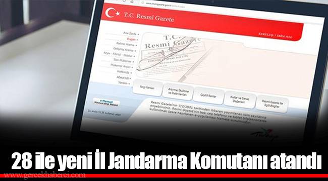 28 ile yeni İl Jandarma Komutanı atandı