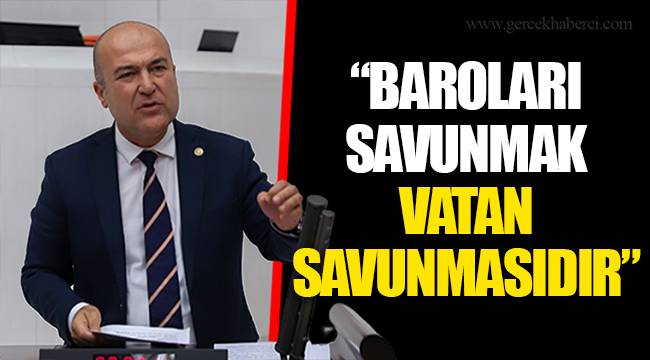 “BAROLARI SAVUNMAK VATAN SAVUNMASIDIR”