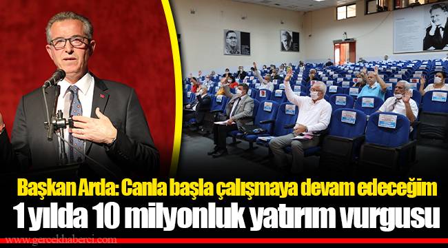 Başkan Arda: Canla başla çalışmaya devam edeceğim