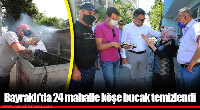 Bayraklı'da 24 mahalle köşe bucak temizlendi