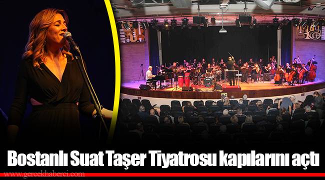Bostanlı Suat Taşer Tiyatrosu kapılarını açtı