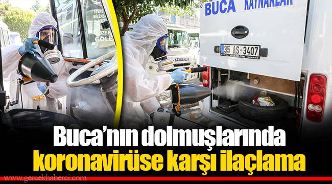 Buca’nın dolmuşlarında koronavirüse karşı ilaçlama  