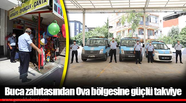 Buca zabıtasından Ova bölgesine güçlü takviye