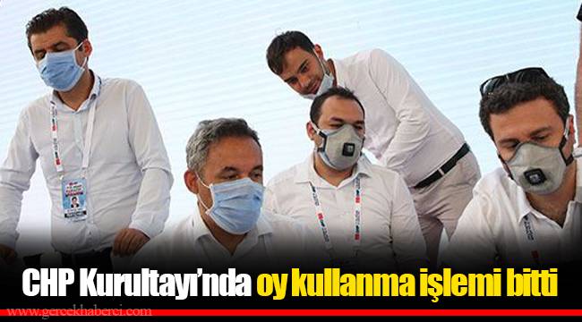CHP Kurultayı’nda oy kullanma işlemi bitti