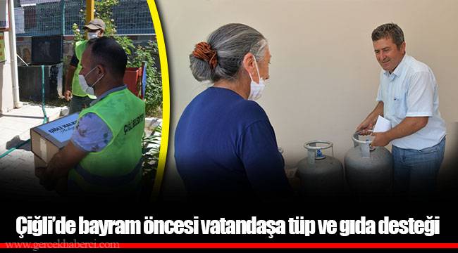 Çiğli’de bayram öncesi vatandaşa tüp ve gıda desteği
