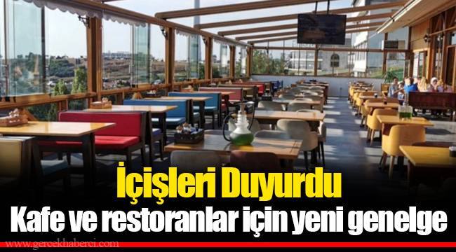 İçişleri Duyurdu... Kafe ve restoranlar için yeni genelge