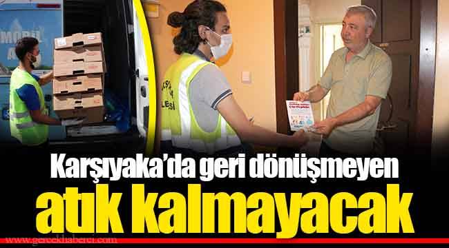 Karşıyaka’da geri dönüşmeyen atık kalmayacak