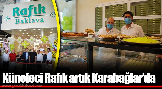 Künefeci Rafık artık Karabağlar’da 