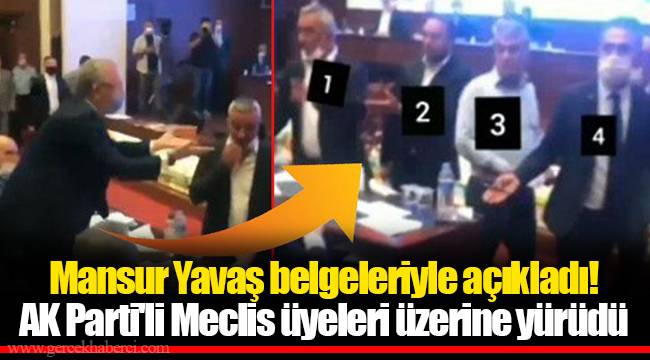 Mansur Yavaş belgeleriyle açıkladı! AK Parti'li Meclis ...
