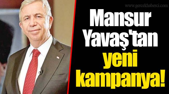 Mansur Yavaş'tan yeni kampanya!