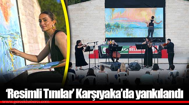 ‘Resimli Tınılar’ Karşıyaka’da yankılandı 