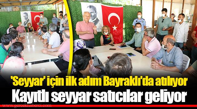 'Seyyar' için ilk adım Bayraklı'da atılıyor