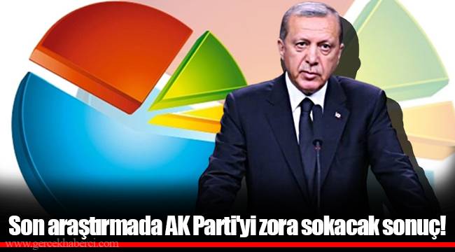 Son araştırmada AK Parti'yi zora sokacak sonuç!