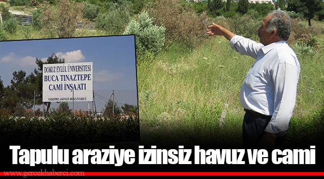 Tapulu araziye izinsiz havuz ve cami