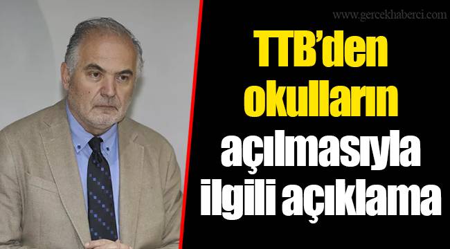 TTB’den okulların açılmasıyla ilgili açıklama