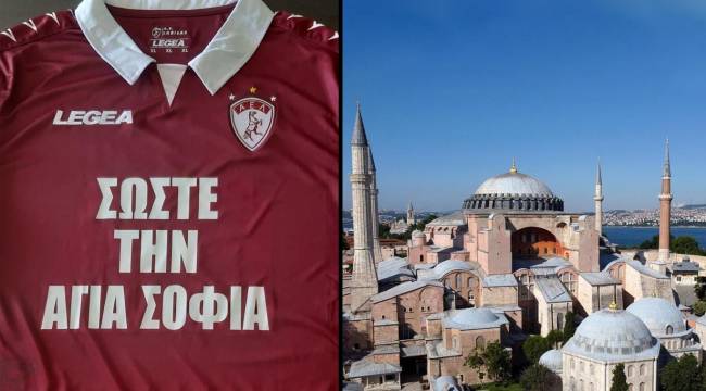 Yunanistan'ın Larissa takımı, Xanthi maçına "Ayasofya'yı kurtarın" yazılı formayla çıkacak