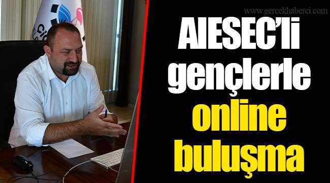 AIESEC’li gençlerle online buluşma