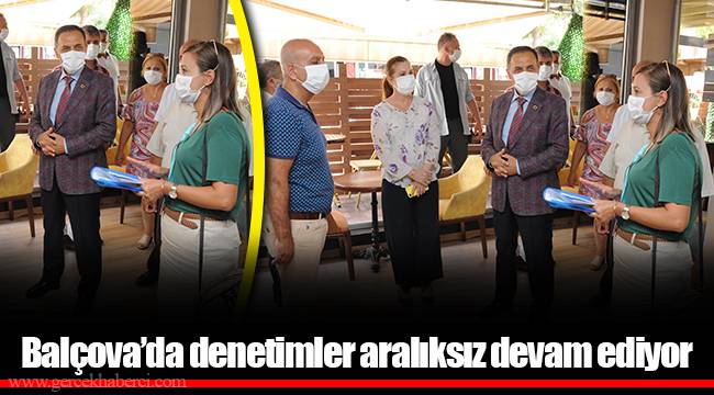 Balçova’da denetimler aralıksız devam ediyor