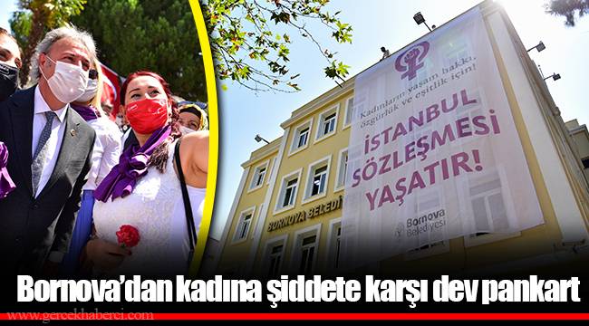 Bornova’dan kadına şiddete karşı dev pankart