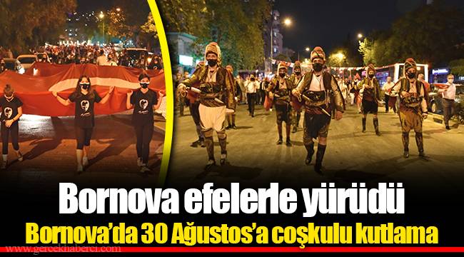 Bornova efelerle yürüdü