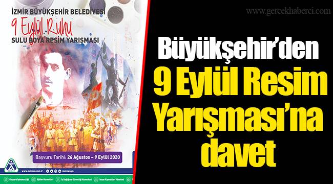 Büyükşehir’den 9 Eylül Resim Yarışması’na davet
