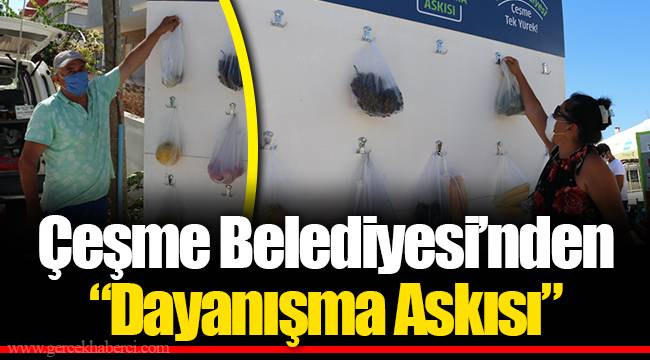 Çeşme Belediyesi’nden “Dayanışma Askısı”
