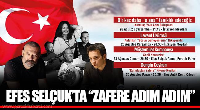 EFES SELÇUK’TA “ZAFERE ADIM ADIM”
