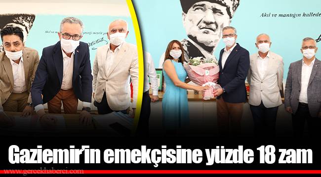 Gaziemir’in emekçisine yüzde 18 zam