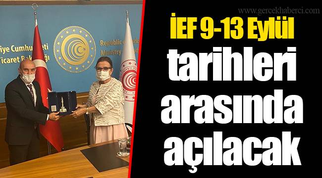 İEF 9-13 Eylül tarihleri arasında açılacak