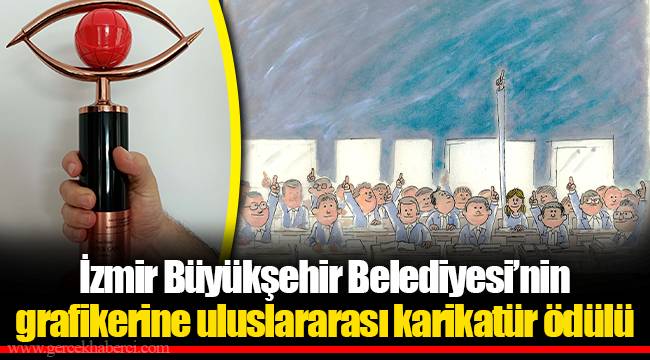 İzmir Büyükşehir Belediyesi’nin grafikerine uluslararası karikatür ödülü