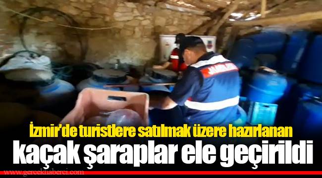 İzmir'de turistlere satılmak üzere hazırlanan kaçak şaraplar ele geçirildi