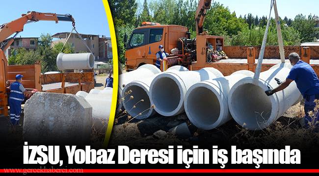 İZSU, Yobaz Deresi için iş başında