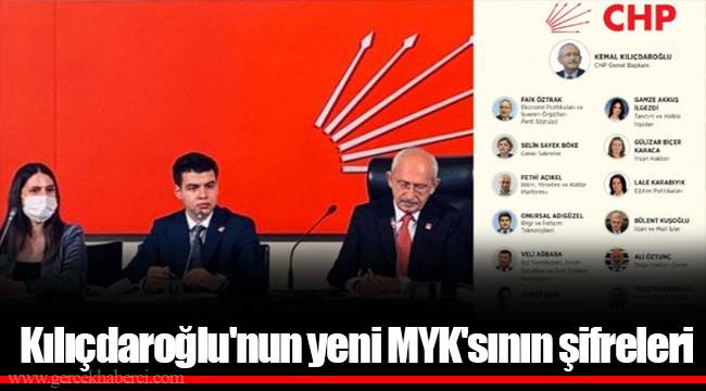 Kılıçdaroğlu'nun yeni MYK'sının şifreleri
