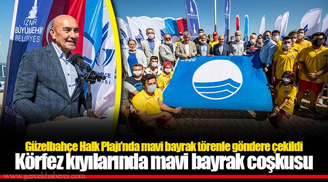 Körfez kıyılarında mavi bayrak coşkusu