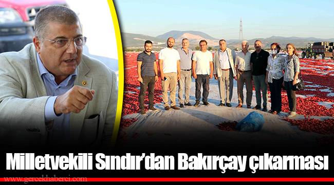 Milletvekili Sındır’dan Bakırçay çıkarması