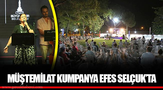 MÜŞTEMİLAT KUMPANYA EFES SELÇUK’TA 