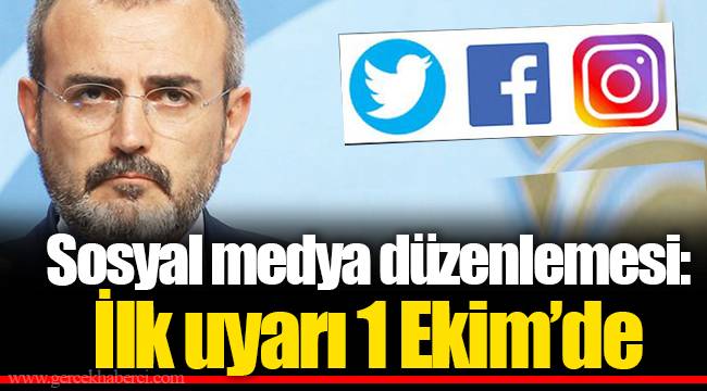 Sosyal medya düzenlemesi: İlk uyarı 1 Ekim’de