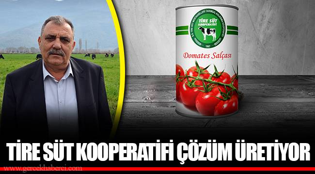 TİRE SÜT KOOPERATİFİ ÇÖZÜM ÜRETİYOR