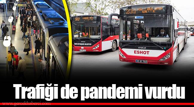 Trafiği de pandemi vurdu