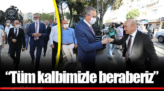 “Tüm kalbimizle beraberiz”