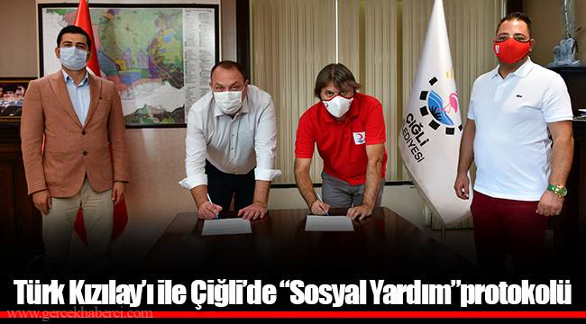 Türk Kızılay’ı ile Çiğli’de “Sosyal Yardım”protokolü
