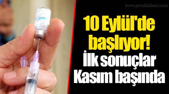 10 Eylül'de başlıyor! İlk sonuçlar Kasım başında