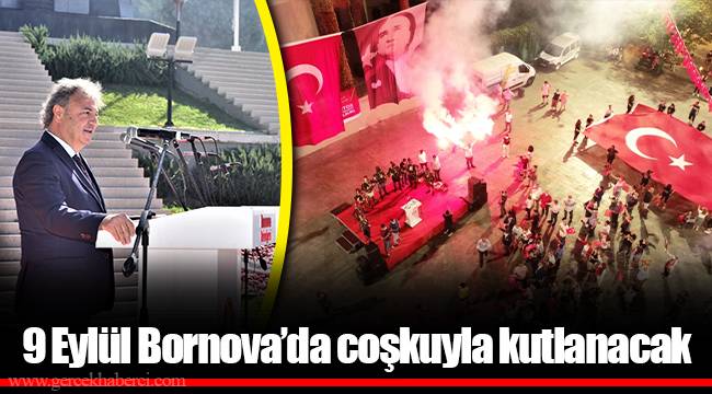 9 Eylül Bornova’da coşkuyla kutlanacak
