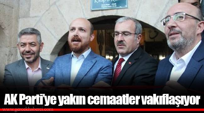 AK Parti’ye yakın cemaatler vakıflaşıyor