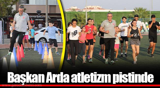 Başkan Arda atletizm pistinde