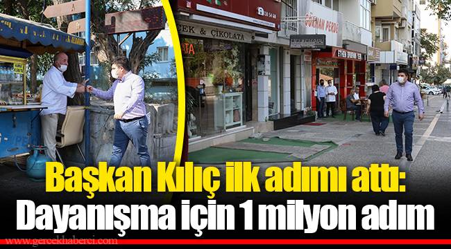 Başkan Kılıç ilk adımı attı: Dayanışma için 1 milyon adım