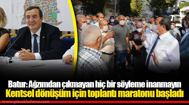 Batur: Ağzımdan çıkmayan hiç bir söyleme inanmayın